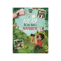 Bilde av 101 tips til en tur i naturen | Kait Eaton | Språk: Dansk Bøker - Naturen