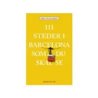 Bilde av 111 steder i Barcelona som du skal se | Dirk Engelhardt | Språk: Dansk Bøker - Reise & Geografi