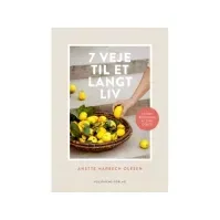 Bilde av 7 veje til et langt liv | Anette Harbech Olesen | Språk: Dansk Bøker - Mat & Vin