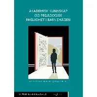 Bilde av Akademisk kunnskap og pedagogisk faglighet i barnehagen - En bok av Mari Pettersvold