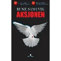 Bilde av Aksjonen - En krim og spenningsbok av Rune Nøstvik