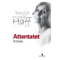 Bilde av Attentatet av Bergljot Hobæk Haff - Skjønnlitteratur