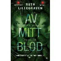 Bilde av Av mitt blod - En krim og spenningsbok av Ruth Lillegraven