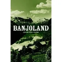 Bilde av Banjoland av Jon Øystein Flink - Skjønnlitteratur