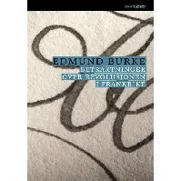 Bilde av Betraktninger over revolusjonen i Frankrike - En bok av Edmund Burke