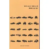 Bilde av Biler og dyr av Helle Helle - Skjønnlitteratur