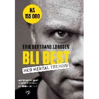 Bilde av Bli best med mental trening - En bok av Erik Bertrand Larssen