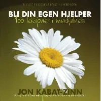 Bilde av Bli din egen hjelper - En bok av Jon Kabat-Zinn