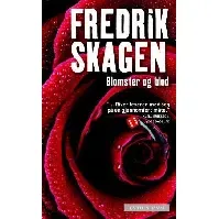 Bilde av Blomster og blod - En krim og spenningsbok av Fredrik Skagen