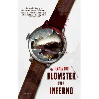 Bilde av Blomster over inferno - En krim og spenningsbok av Ilaria Tuti