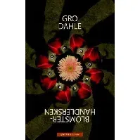 Bilde av Blomsterhandlersken av Gro Dahle - Skjønnlitteratur