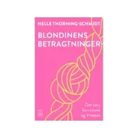 Bilde av Blondinens betragtninger | Helle Thorning-Schmidt | Språk: Dansk Bøker - Samfunn