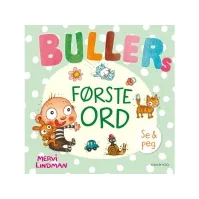Bilde av Bullers første ord | Mervi Lindman | Språk: Dansk Bøker - Bilde- og pappbøker - Pappbøker