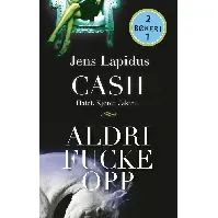 Bilde av Cash : hatet, kjøret, jakten ; Aldri fucke opp - En krim og spenningsbok av Jens Lapidus