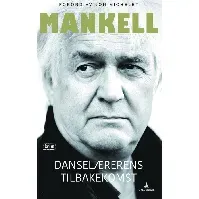 Bilde av Danselærerens tilbakekomst - En krim og spenningsbok av Henning Mankell