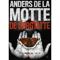 Bilde av De bergtatte - En krim og spenningsbok av Anders De la Motte