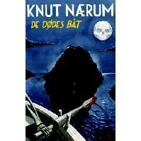 Bilde av De dødes båt - En krim og spenningsbok av Knut Nærum