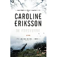 Bilde av De forsvunne - En krim og spenningsbok av Caroline Eriksson