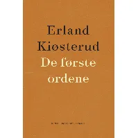 Bilde av De første ordene av Erland Kiøsterud - Skjønnlitteratur