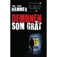 Bilde av Demonen som gråt - En krim og spenningsbok av Lotte Hammer