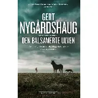 Bilde av Den balsamerte ulven - En krim og spenningsbok av Gert Nygårdshaug
