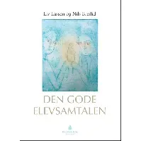 Bilde av Den gode elevsamtalen - En bok av Liv Lassen