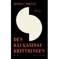 Bilde av Den kaukasiske krittringen - En bok av Bertolt Brecht