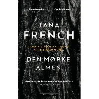 Bilde av Den mørke almen - En krim og spenningsbok av Tana French