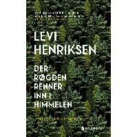 Bilde av Der Røgden renner inn i himmelen av Levi Henriksen - Skjønnlitteratur