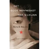 Bilde av Det gode mennesket fra Sichuan - En bok av Bertolt Brecht