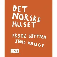 Bilde av Det norske huset av Frode Grytten - Skjønnlitteratur