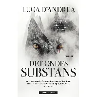 Bilde av Det ondes substans - En krim og spenningsbok av Luca D'Andrea