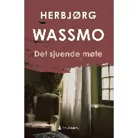 Bilde av Det sjuende møte av Herbjørg Wassmo - Skjønnlitteratur