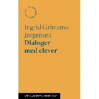Bilde av Dialoger med elever - En bok av Ingrid Grimsmo Jørgensen