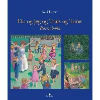 Bilde av Du og jeg og Truls og Trine - En bok av Kari Lamer