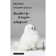 Bilde av Dunning-Kruger-effekten av Andrés Stoopendaal - Skjønnlitteratur