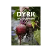 Bilde av Dyrk | Signe Schrøder | Språk: Dansk Bøker - Hus, hage & husdyr