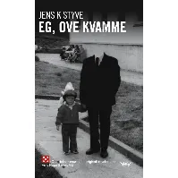Bilde av Eg, Ove Kvamme av Jens K. Styve - Skjønnlitteratur