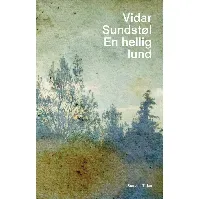 Bilde av En hellig lund - En krim og spenningsbok av Vidar Sundstøl