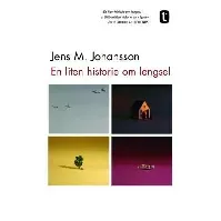 Bilde av En liten historie om lengsel av Jens M. Johansson - Skjønnlitteratur