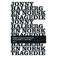 Bilde av En norsk tragedie av Jonny Halberg - Skjønnlitteratur