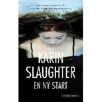 Bilde av En ny start - En krim og spenningsbok av Karin Slaughter
