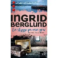 Bilde av En skygge på min grav - En krim og spenningsbok av Ingrid Berglund