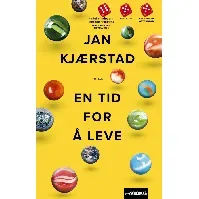Bilde av En tid for å leve av Jan Kjærstad - Skjønnlitteratur