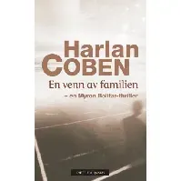Bilde av En venn av familien - En krim og spenningsbok av Harlan Coben