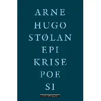 Bilde av Epikrisepoesi av Arne Hugo Stølan - Skjønnlitteratur