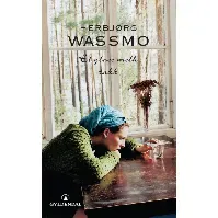 Bilde av Et glass melk takk av Herbjørg Wassmo - Skjønnlitteratur