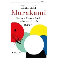 Bilde av Fargeløse Tsukuru Tazaki og hans pilegrimsår av Haruki Murakami - Skjønnlitteratur