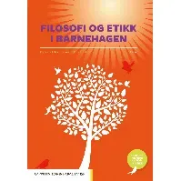 Bilde av Filosofi og etikk i barnehagen - En bok av Øyvind Olsholt