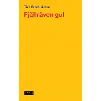 Bilde av Fjällräven gul av Tiril Broch Aakre - Skjønnlitteratur